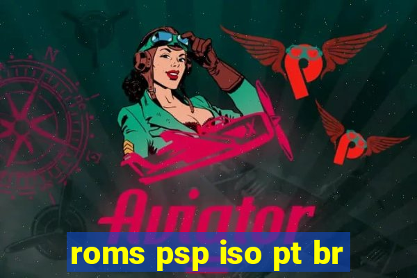 roms psp iso pt br